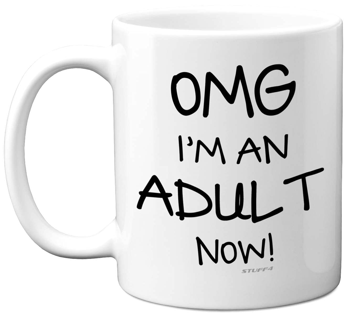 Stuff4 18th Birthday Presents for Girls or Boys - OMG I'm an Adult Mug, Fun Mug Gifts for Adult Son or Daughter. Great Presents 18 Year olds from