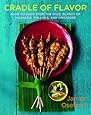 Cradle of Flavor: Home Cooking from the Spice Islands of Indonesia, Singapore, and Malaysia