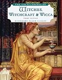 The Encyclopedia of Witches, Witchcraft and Wicca by Rosemary Ellen Guiley