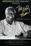 Motown's First A & R Man Presents The A & R Man by William Mickey Stevenson, Ashley Stevenson
