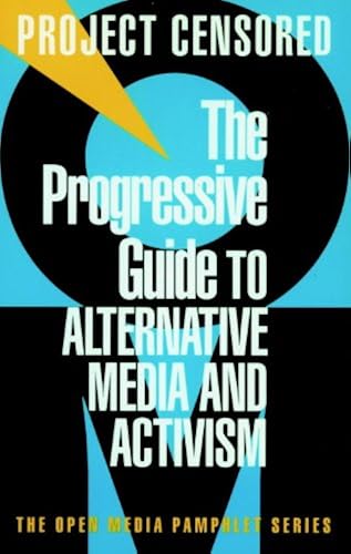 Download The Progressive Guide to Alternative Media and Activism PDF