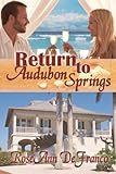 Return to Audubon Springs (Brothers of Audubon Springs Book 1)