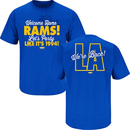 Los Angeles Rams Fans. Welcome Home Rams. Let's Party Like it's 1994. Royal T Shirt (Sm-5X) (X-Large)