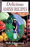 Delicious Amish Recipes: People's Place Book No. 5 (People's Place Booklet) by Phyllis Good