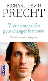Vivre ensemble pour changer le monde