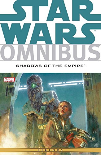 Star Wars Omnibus: Shadows of the Empire (Star Wars: The Rebellion) by Steve Perry