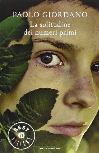 By Giordano Paolo La Solitudine Dei Numeri Primi [Paperback]