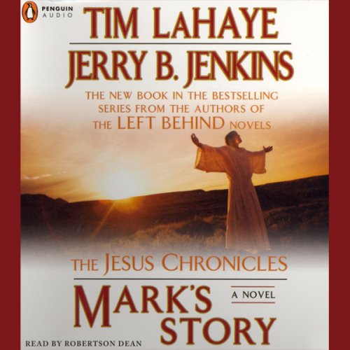 Mark's Story: The Jesus Chronicles