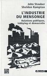 L' industrie du mensonge