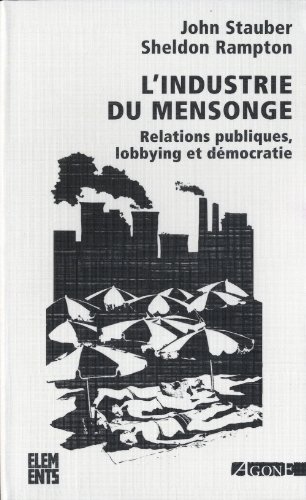 L' industrie du mensonge