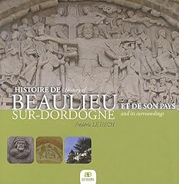Histoire de Beaulieu-sur-Dordogne et de son pays
