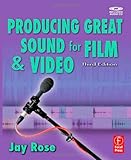 "Producing Great Sound for Film and Video (DV Expert Series)" av Jay Rose