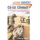 Co-ed Combat: The New Evidence That Women Shouldn't Fight the Nation's Wars
