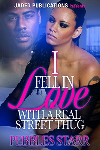 Free eBook - I Fell In Love With A Real Street Thug