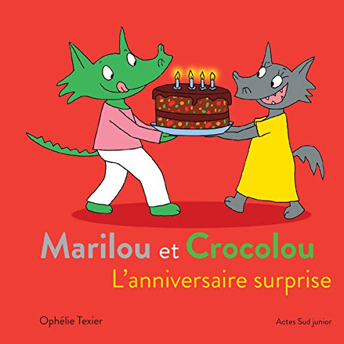 Marilou Et Crocolou L Anniversaire Surprise Asj Albums French Edition Texier Ophelie Amazon Com Books Marilou Et Crocolou L Anniversaire Surprise Asj Albums French Edition Texier Ophelie Amazon Com Books