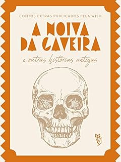 Livro A Noiva da Caveira e outras histórias antigas