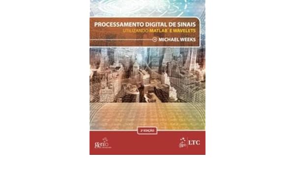 processamento digital de sinais utilizando matlab e wavelets