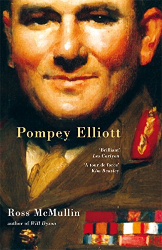 Pompey Elliott by Ross McMullin