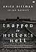 Trapped in Hitler's Hell