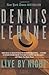 Live by Night: A Novel - Book by Dennis Lehane