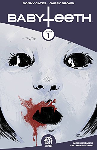 Babyteeth Volume 1 by Donny Cates