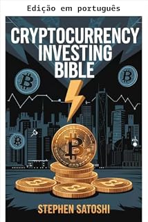 Livro Bíblia do investimento em criptomoedas: seu plano de ação completo passo a passo para lucros massivos de longo prazo no mercado de crescimento mais rápido do mundo