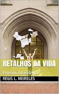 Livro RETALHOS DA VIDA: Poesia brasileira