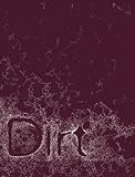 DIRT (The MIT Press) by 