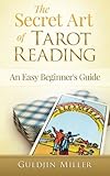 Image de The Secret Art of Tarot Reading: An Easy Beginner's Guide
