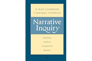 Narrative Inquiry: Experience and Story in Qualitative Research