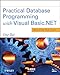 Practical Database Programming with Visual Basic.NET
