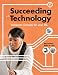 Succeeding with Technology (New Perspectives Series: Concepts)