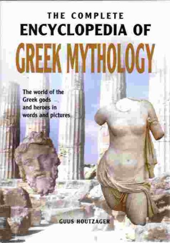 The Complete Encyclopedia of Greek Mythology The World of the Greek Gods and Heroes in Words and Pictures at Amazon