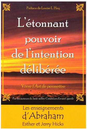 l'étonnant pouvoir de l'intention délibérée