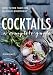 Cocktails: A Complete Guide by 