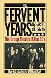 The Fervent Years: The Group Theatre And The Thirties (A Da Capo paperback) by Harold Clurman, Stella Adler