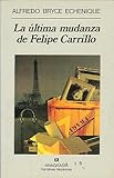 La Última Mudanza de Felipe Carrillo, Bryce Echenique, Alfredo, 843391068X