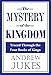 The MYSTERY of the KINGDOM: Traced Through the Four Books of Kings