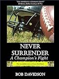 Never Surrender, A Champion's Fight by Bob Davidson, Jackie Gloor Conrad