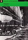 Front cover for the book Titanic! (Penguin Readers, Level 3) by Paul Shipton