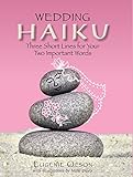 Wedding Haiku: Three Short Lines for Your Two Important Words (Haiku (GPP Life)) by Eugenie Olson, Nelle Davis