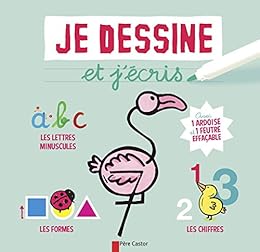 Je dessine et j'écris - les formes, les chiffres et les lettres minuscules