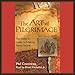The Art of Pilgrimage: The Seeker's Guide to Making Travel Sacred by 