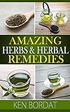 Amazing Herbs & Herbal Remedies