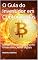 Livro O Guia do Investidor em Criptomoedas: Navegando com Segurança no Universo dos Ativos Digitais