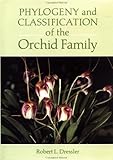Phylogeny and Classification of the Orchid Family by Robert L. Dressler (1993-04-01) by Robert L. Dressler
