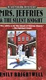 Front cover for the book Mrs. Jeffries and the Silent Knight by Emily Brightwell