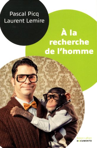 À la recherche de l'homme