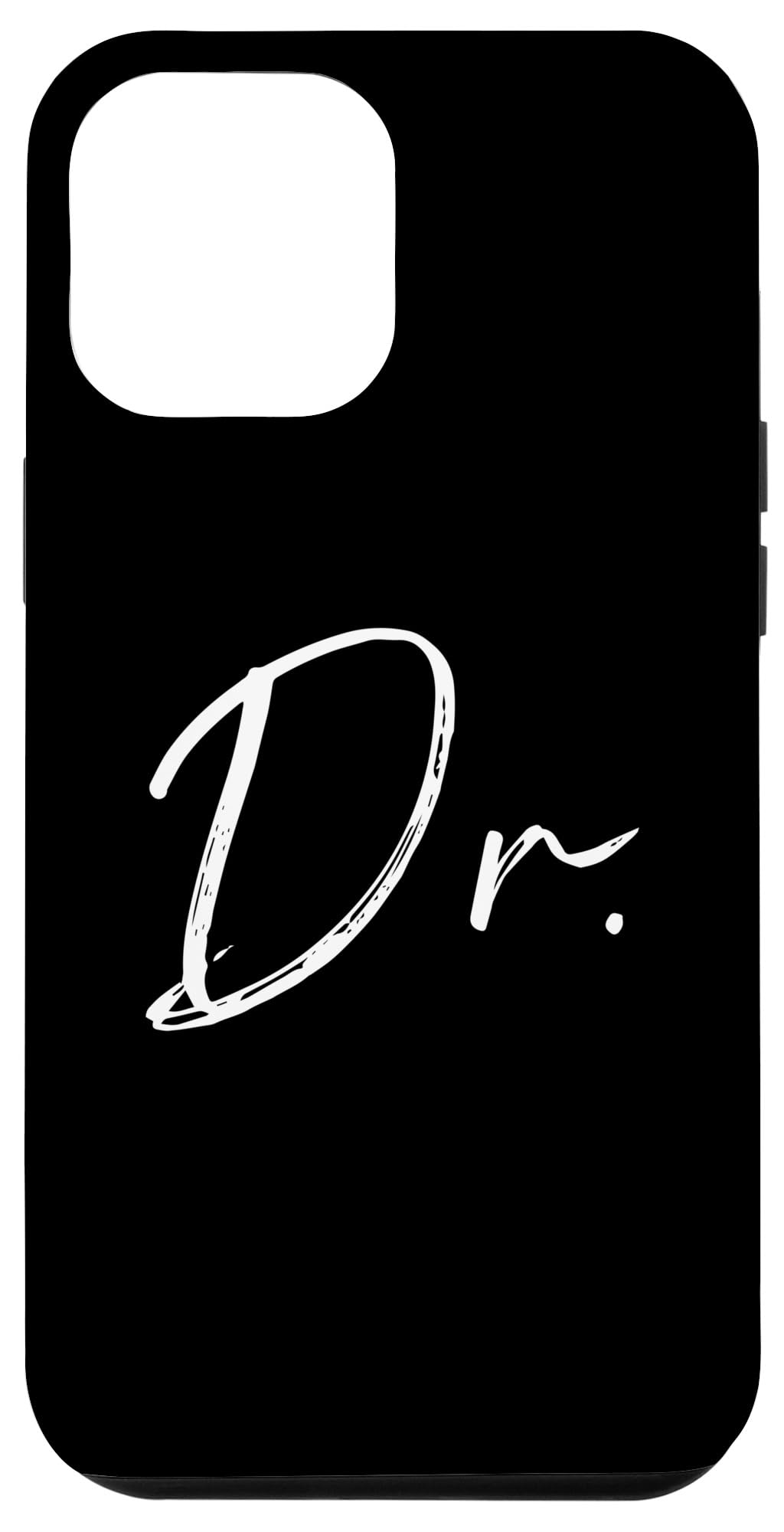 iPhone 13 Pro Max Dr. Doctor PHD Medical Doctor MD Dr Actually Miss Mis Mrs Case