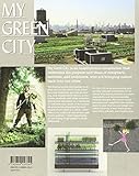 Image de My Green City: Back to Nature with Attitude and Style